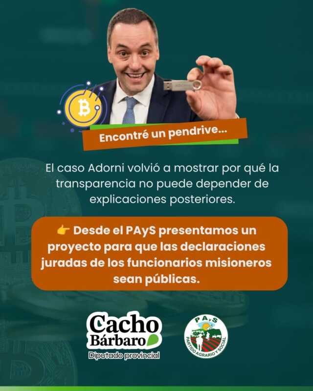 Bárbaro puso el caso Adorni como ejemplo e impulsa una ley para hacer públicas las declaraciones juradas en Misiones 1 726564659 18167519242435164 6257237344938135857 n